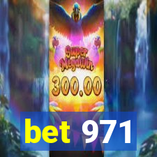 bet 971