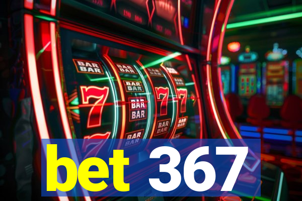 bet 367