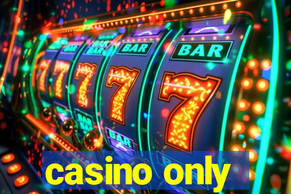 casino only