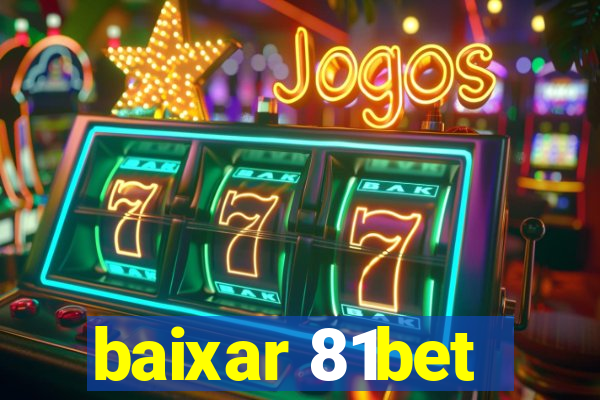 baixar 81bet