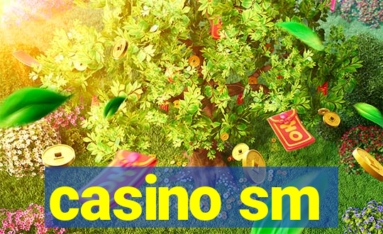 casino sm