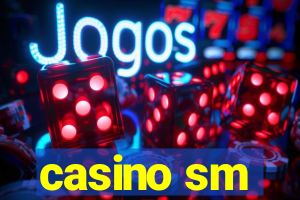 casino sm