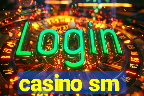 casino sm