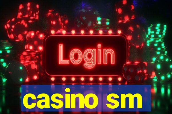 casino sm