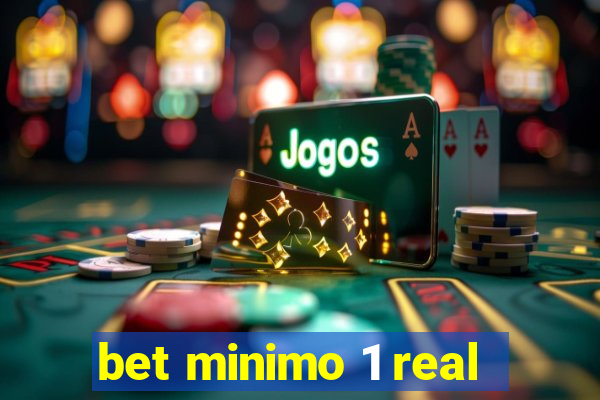 bet minimo 1 real