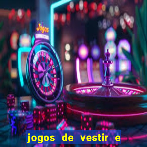 jogos de vestir e maquiar 360