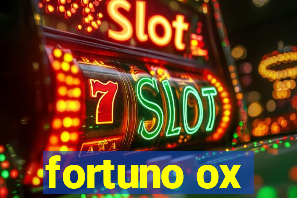 fortuno ox