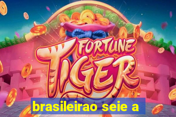 brasileirao seie a