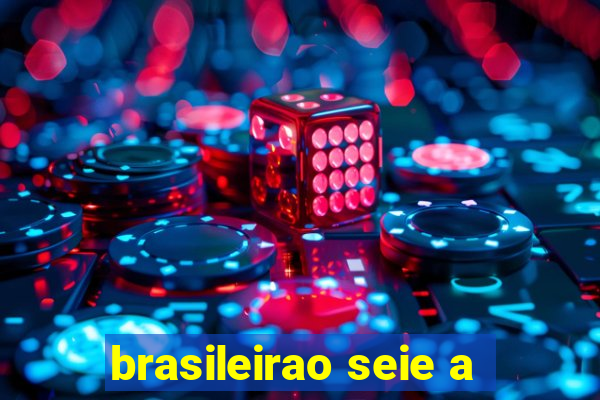 brasileirao seie a