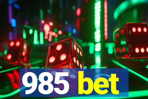 985 bet