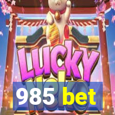 985 bet