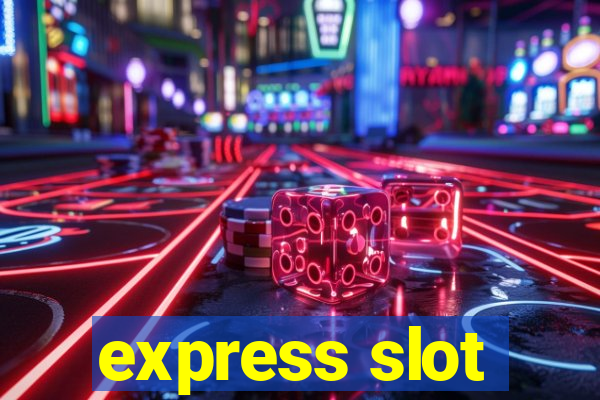 express slot