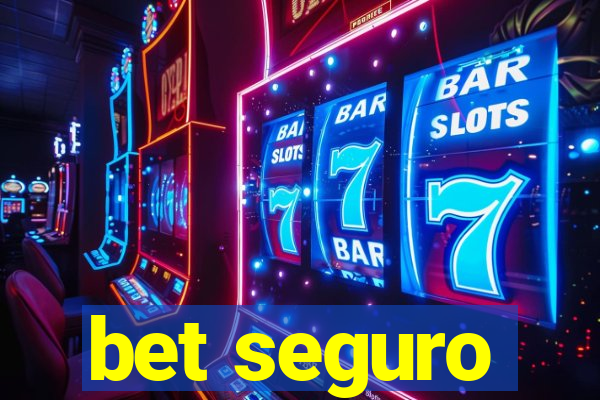 bet seguro