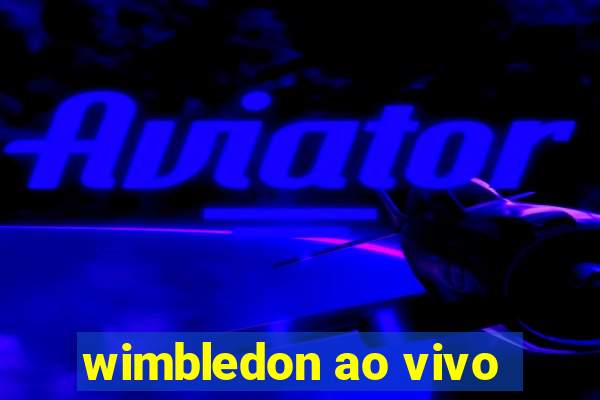 wimbledon ao vivo