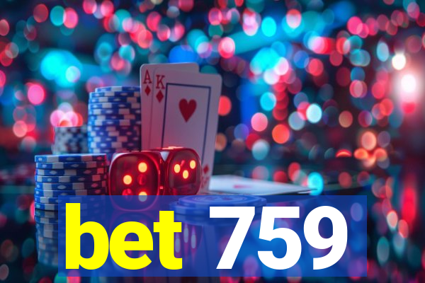 bet 759