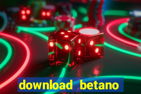 download betano casino apk