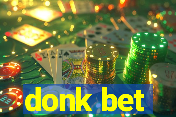 donk bet