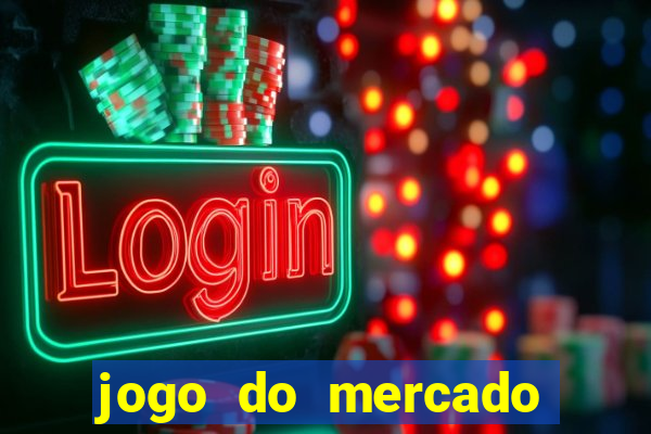 jogo do mercado dinheiro infinito