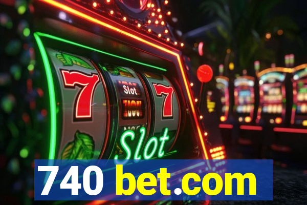 740 bet.com