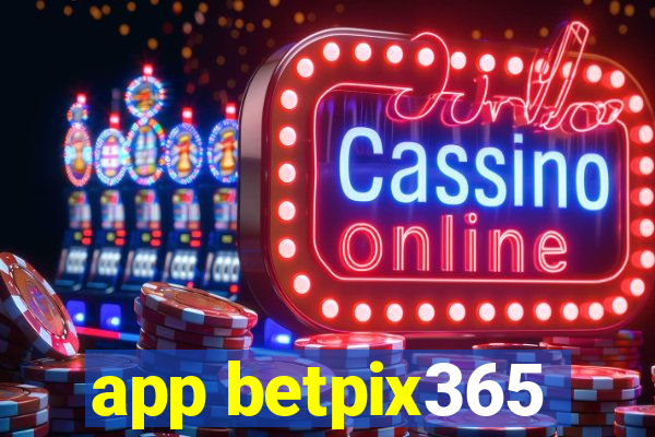 app betpix365