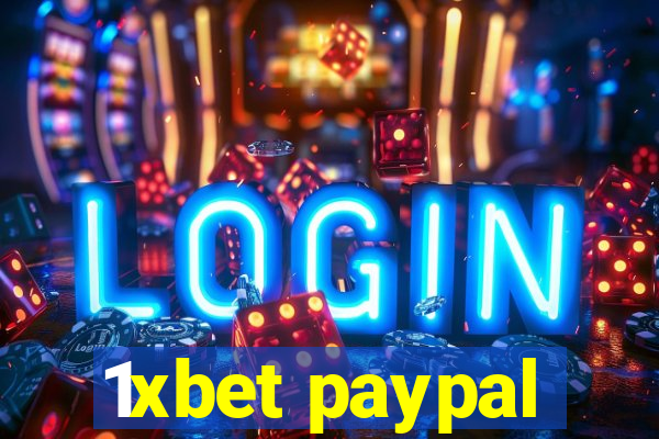 1xbet paypal