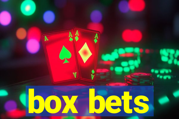 box bets