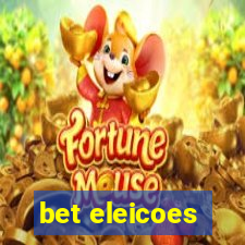 bet eleicoes