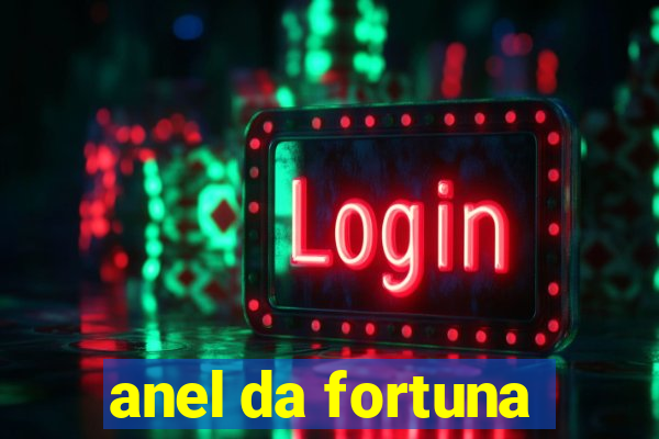 anel da fortuna