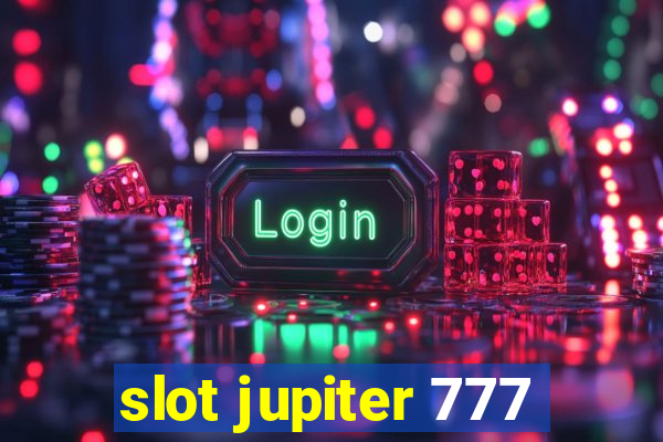 slot jupiter 777