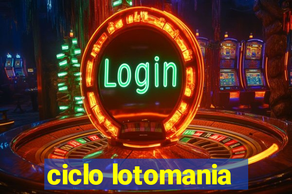 ciclo lotomania