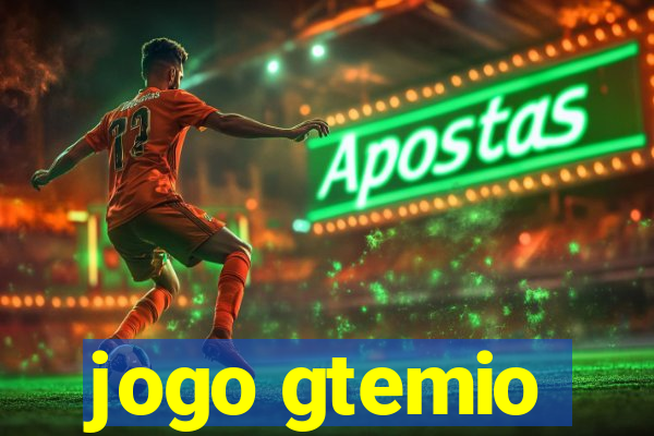 jogo gtemio