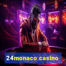 24monaco casino