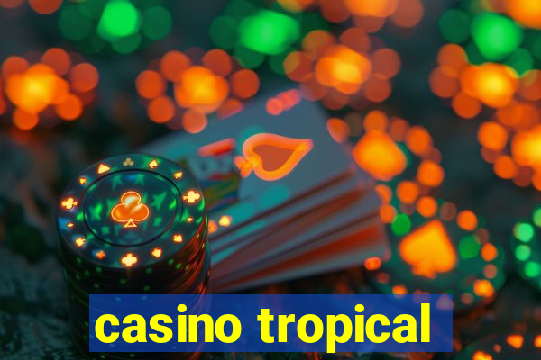 casino tropical