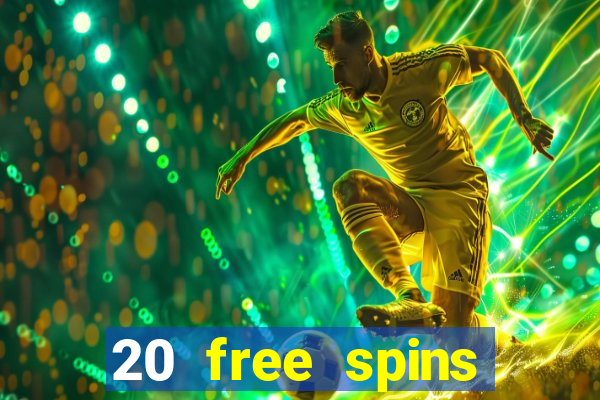 20 free spins casino no deposit