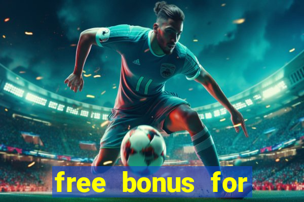 free bonus for online casino