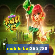 mobile bet365 288