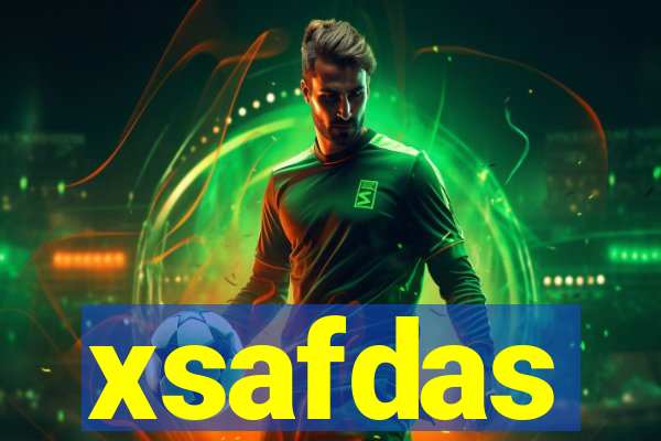 xsafdas