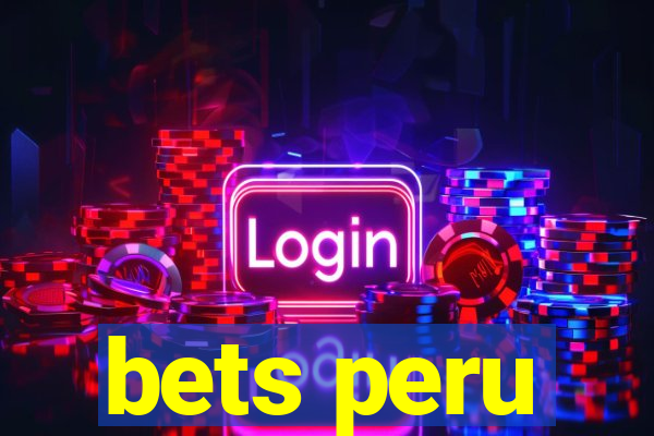 bets peru