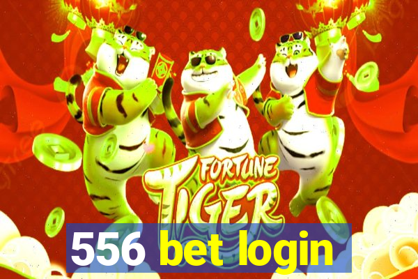 556 bet login