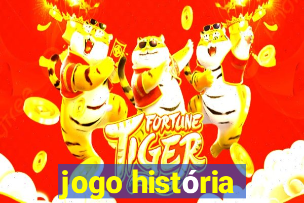 jogo história