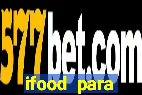 ifood para restaurante login