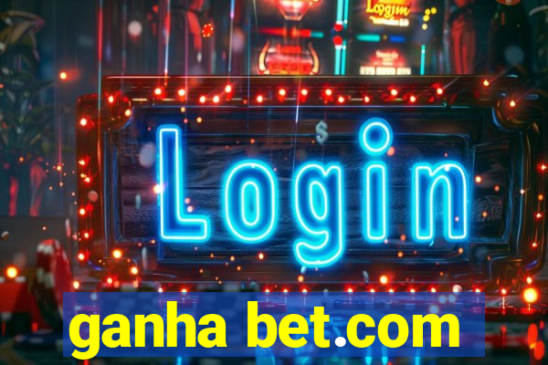 ganha bet.com