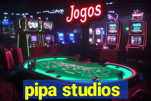 pipa studios