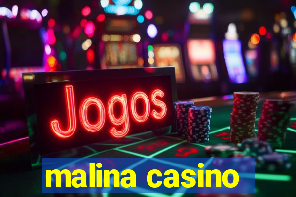 malina casino