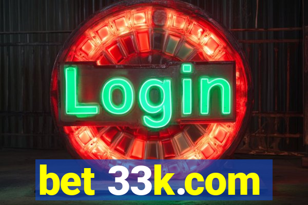 bet 33k.com