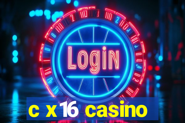 c x16 casino