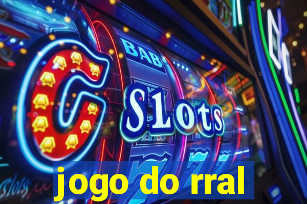 jogo do rral