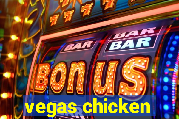 vegas chicken