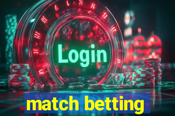 match betting