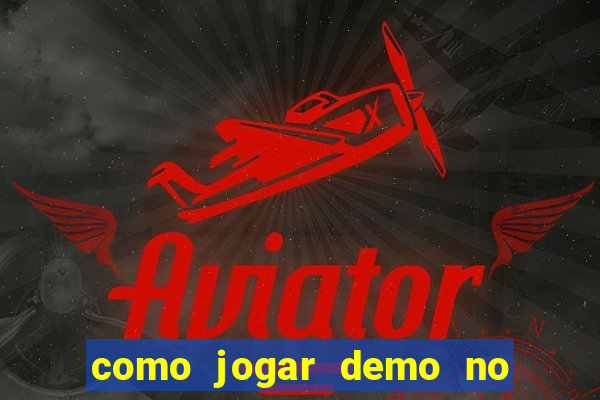 como jogar demo no fortune tiger